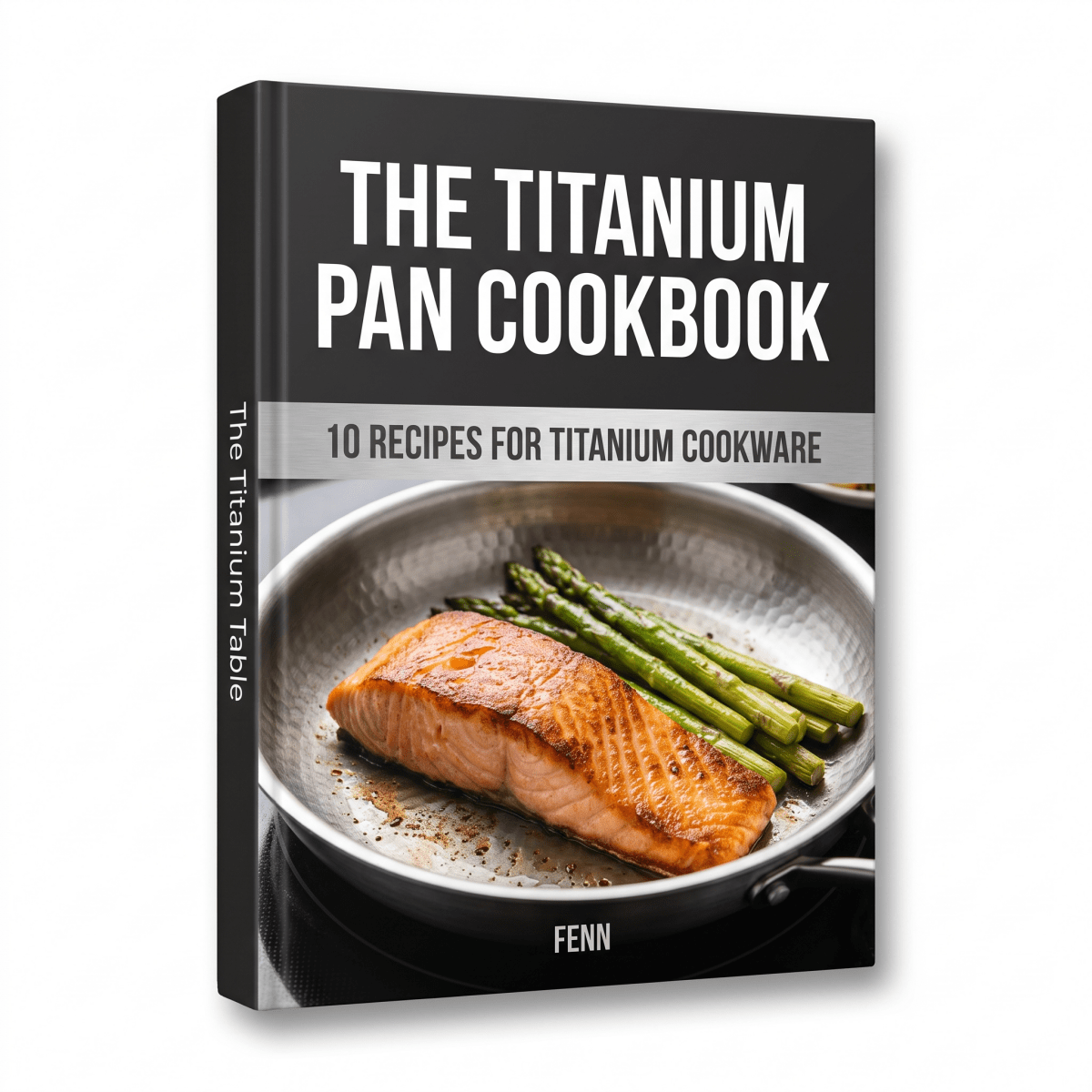 The Titanium Pan Cookbook e-book cover by Fenn